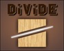 Divide